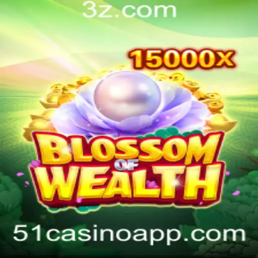Descubra BlossomofWealth: Um Guia Completo para o Jogo de Casino 51casino