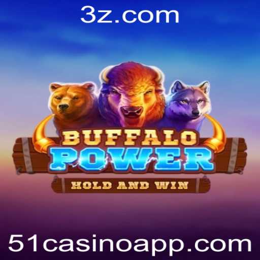 Descubra o Empolgante Mundo de BuffaloPower no 51casino